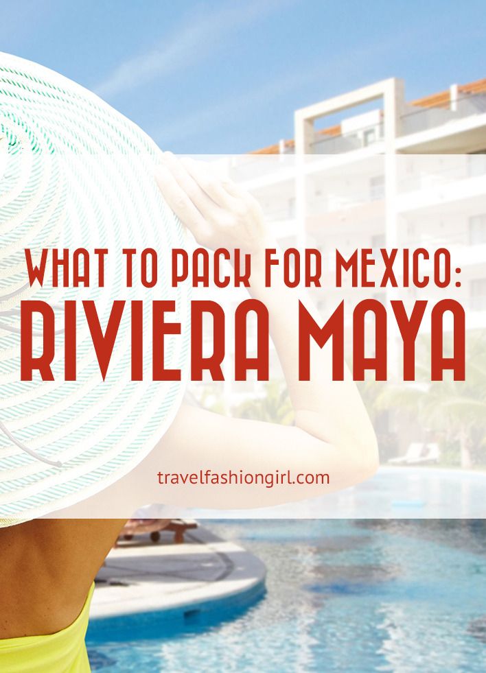 What should you pack when you're going to Cancun?